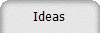 Ideas